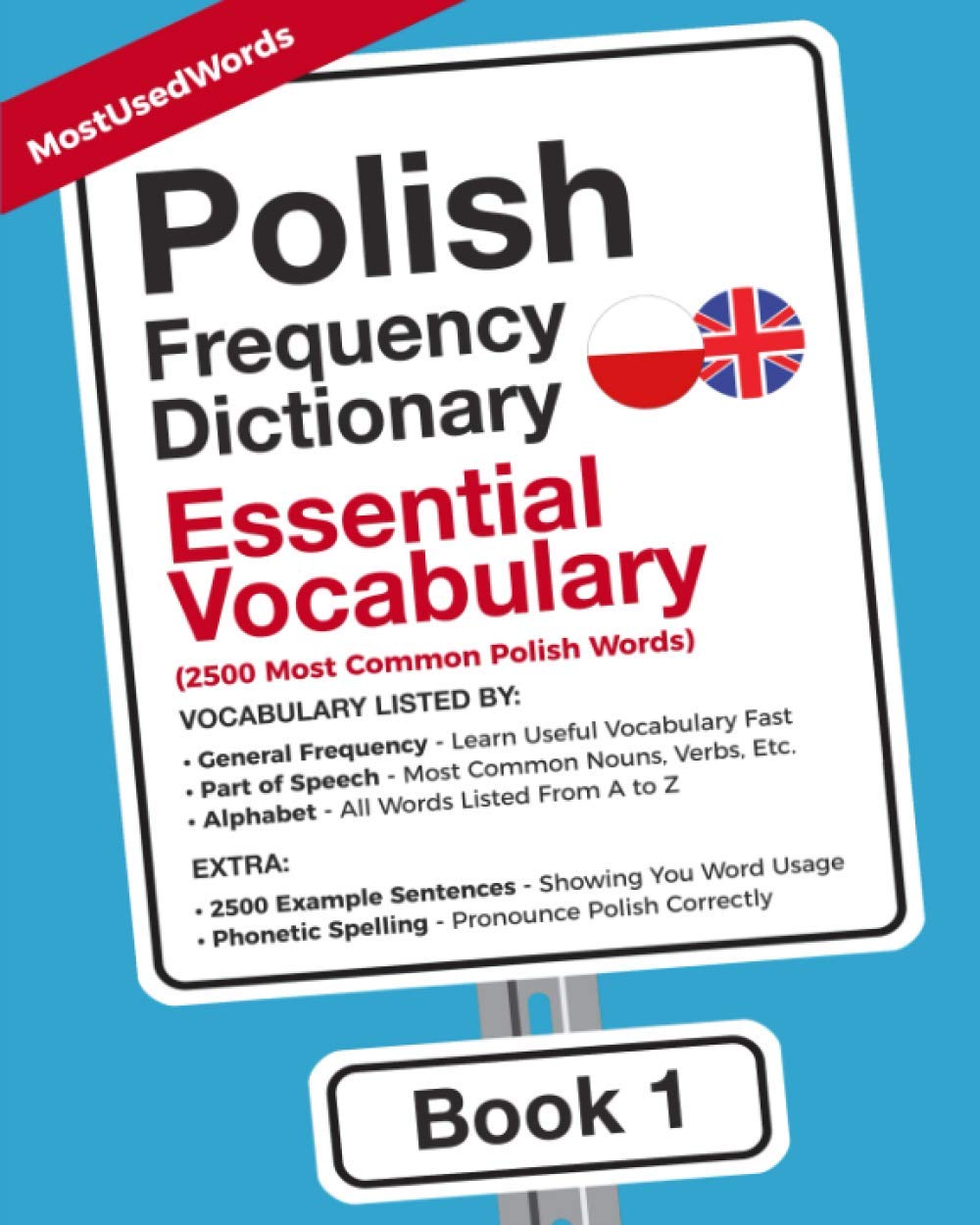 Polish Frequency Dictionary - Essential Vocabulary: 2500 Most Common Polish Words (Learn Polish with the Polish Frequency Dictionaries)