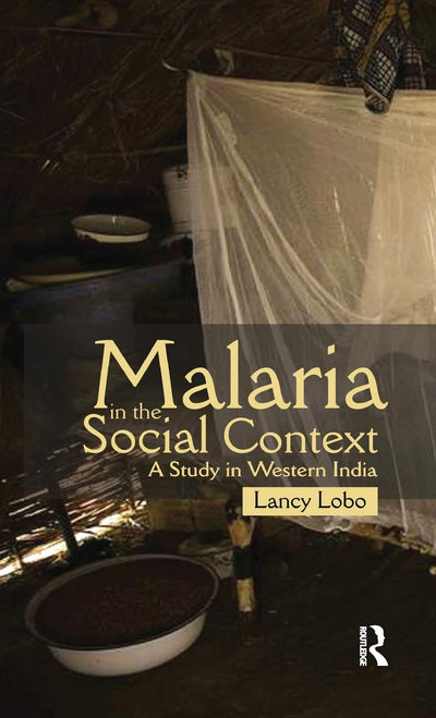 Malaria in the Social Context: A Study in Western India