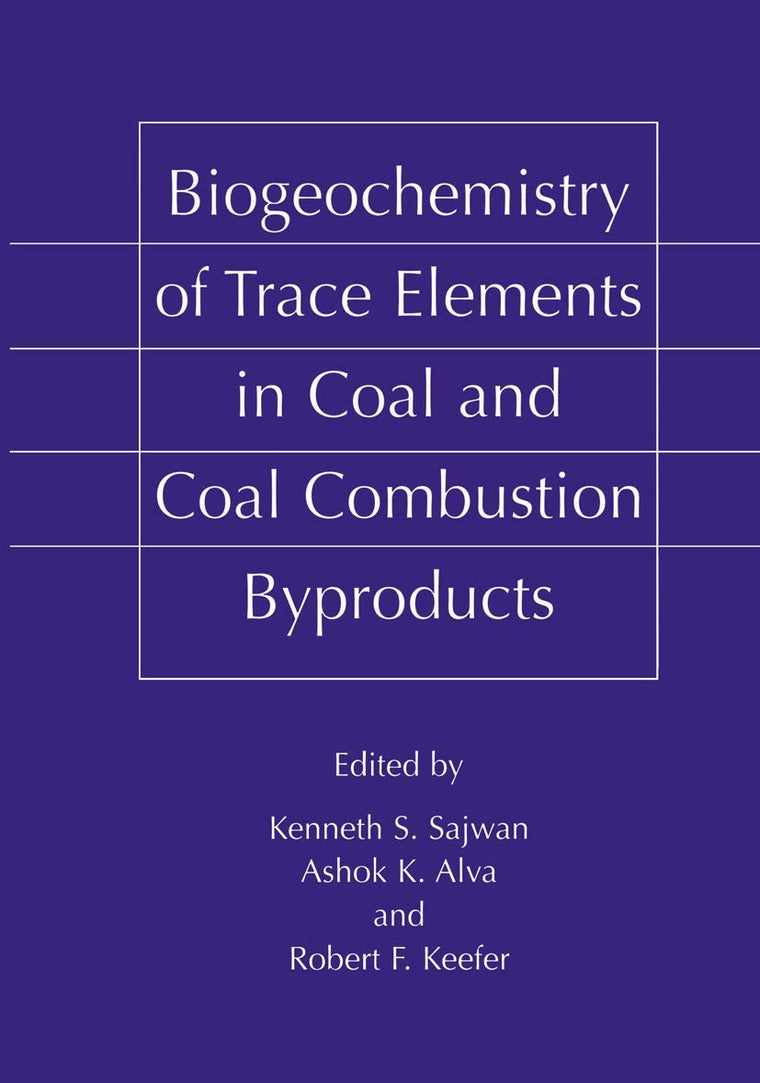 Biogeochemistry of Trace Elements in Coal and Coal Combustion