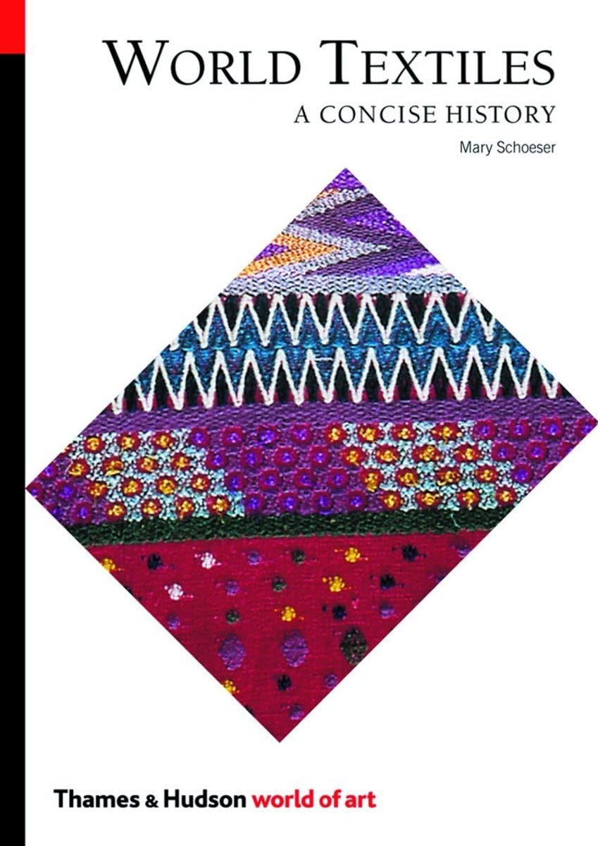World Textiles: A Concise History (World of Art)