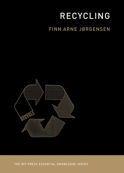 Recycling (The MIT Press Essential Knowledge series)