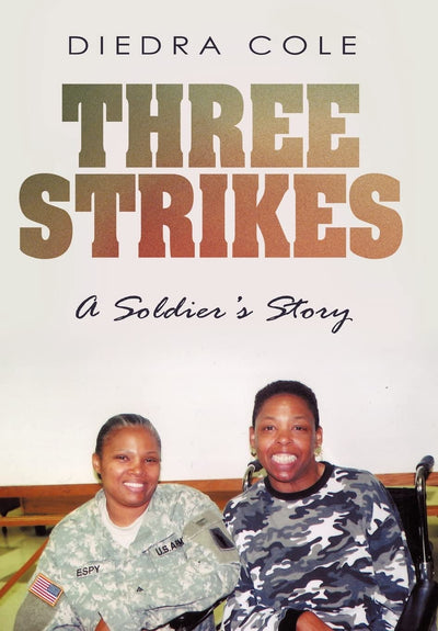 Three Strikes: A Soldier's Story