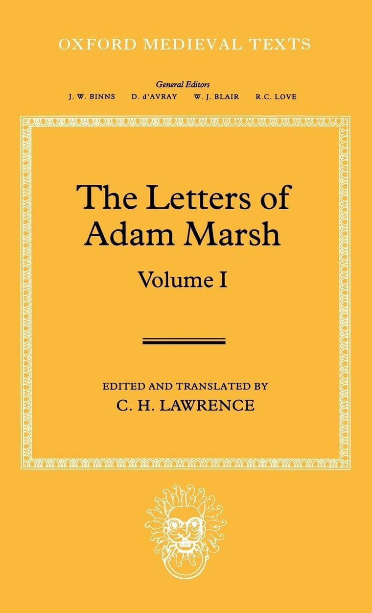 The Letters of Adam Marsh (Oxford Medieval Texts)