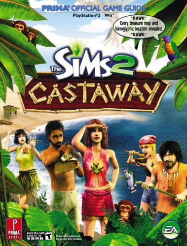 Sims 2 Castaway: Prima Official Game Guide