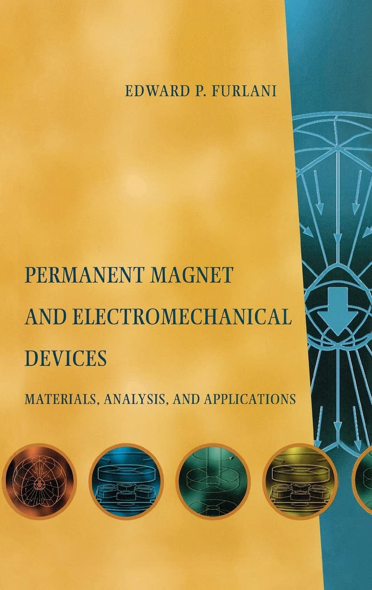 Permanent Magnet and Electromechanical Devices: Materials, Analysis, and Applications (Electromagnetism)