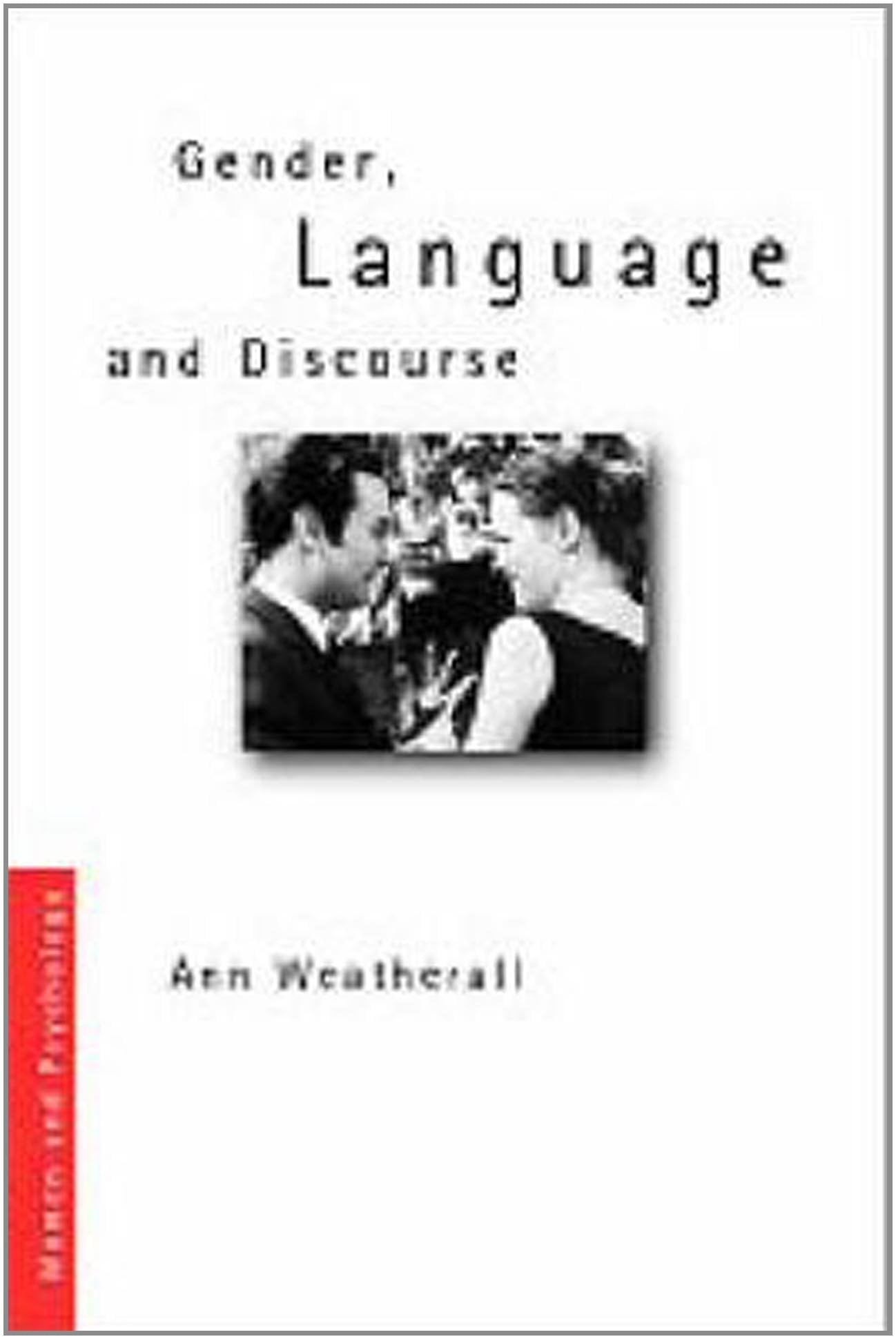 Gender, Language and Discourse (Women and Psychology)