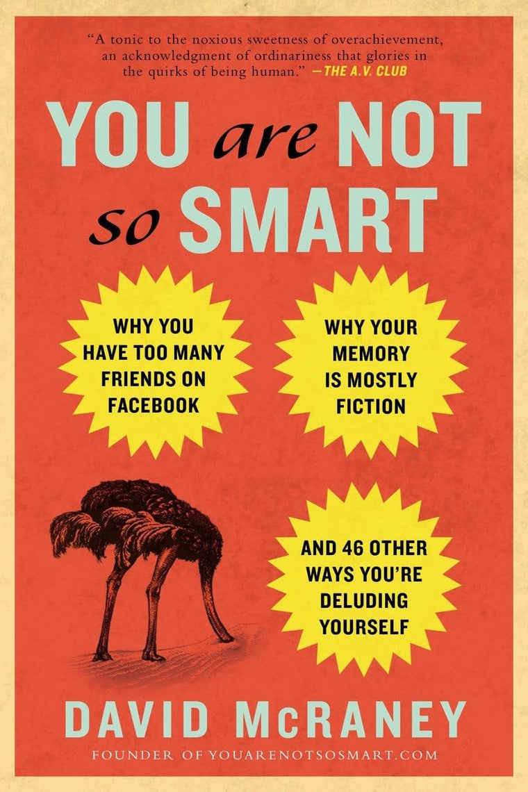 You Are Not So Smart: Why You Have Too Many Friends on Faceb