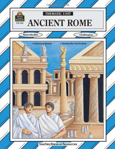 Ancient Rome (Thematic Unit Series)