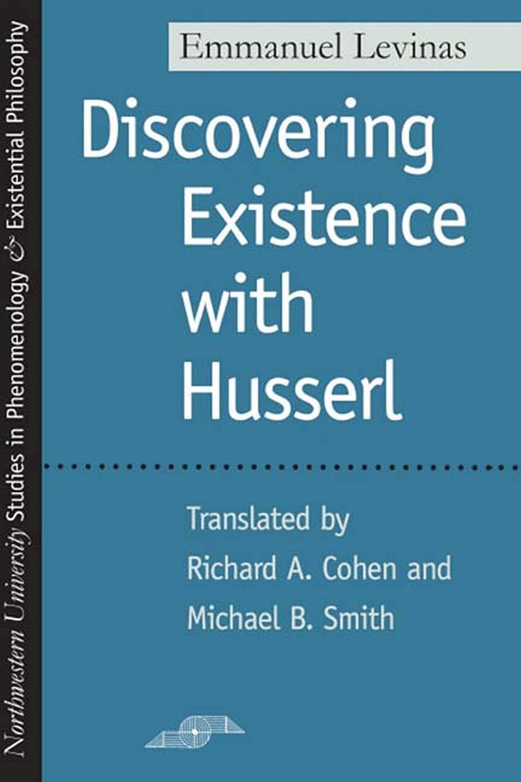 Discovering Existence with Husserl (Studies in Phenomenology and Existential Philosophy)