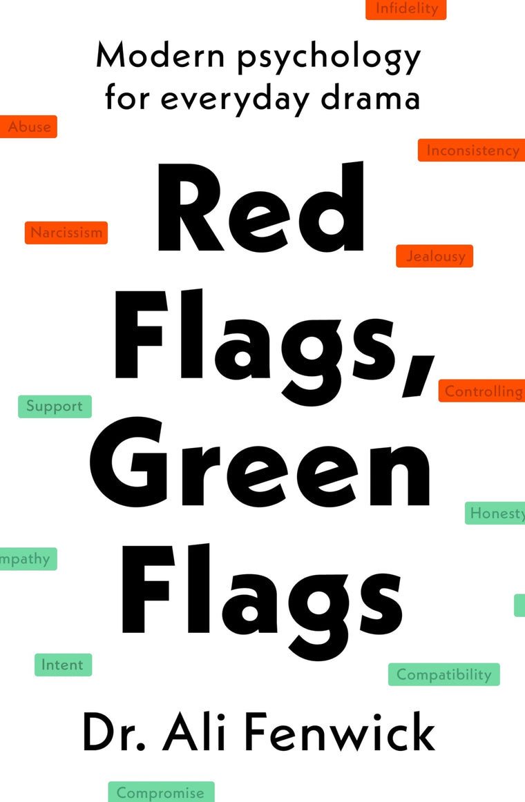 Red Flags, Green Flags: Modern psychology for everyday drama