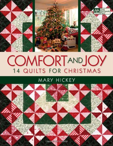 Comfort and Joy: 14 Quilts for Christmas (That Patchwork Place)