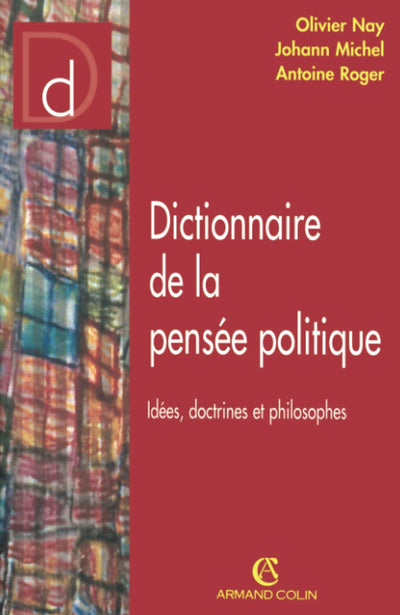 Dictionnaire de la pensée politique: Idées, doctrines et philosophes