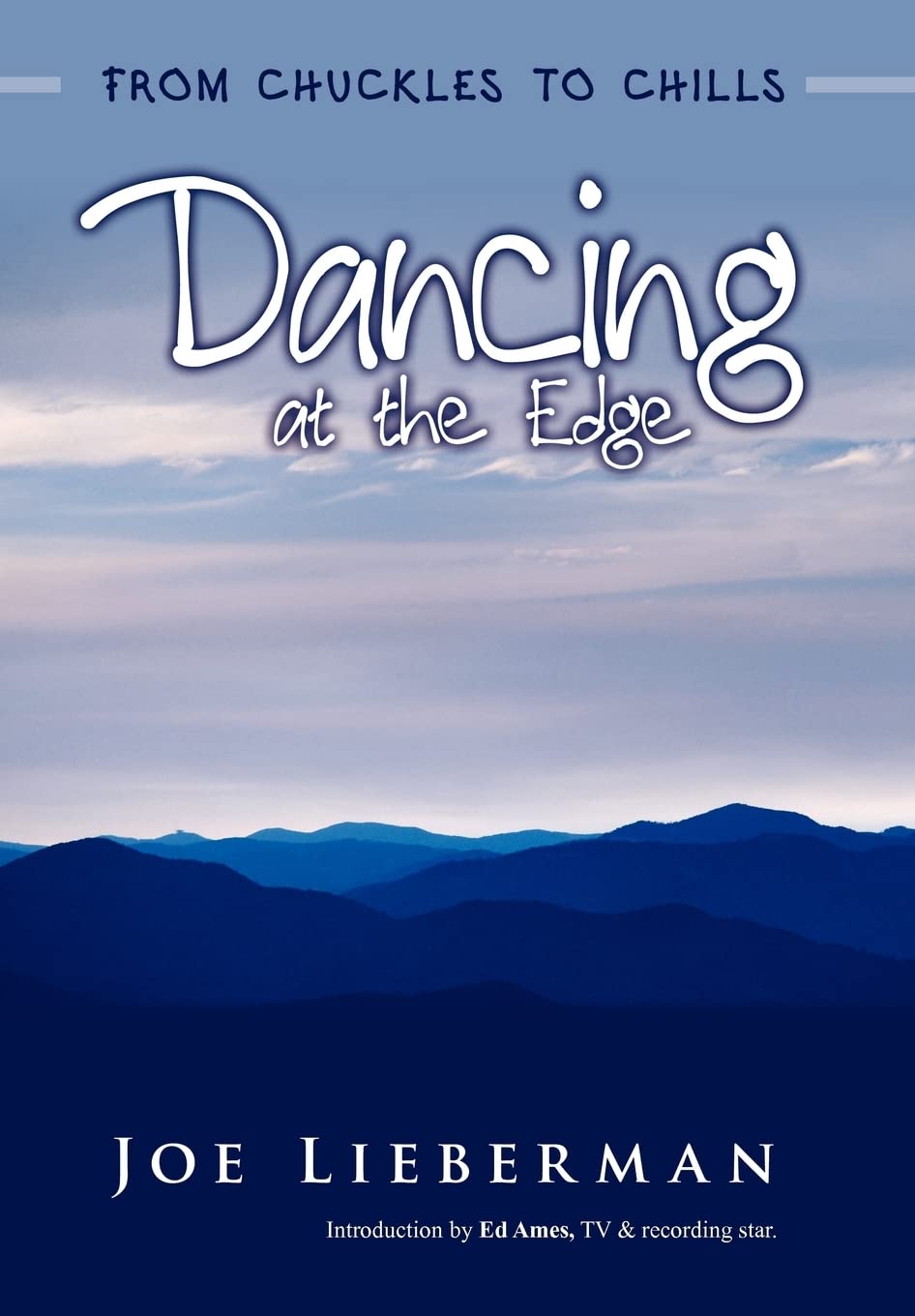 Dancing at the Edge: From Chuckles to Chills