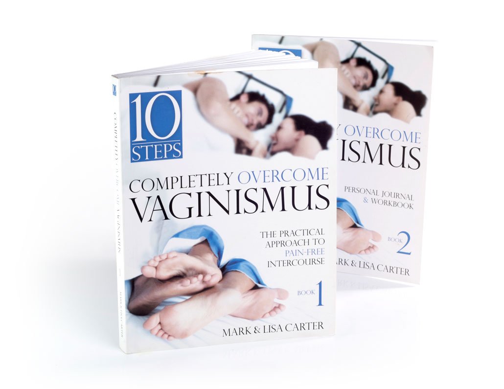 10 Steps Completely Overcome Vaginismus Book 2 : Personal Journal and Workbook