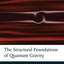 The Structural Foundations of Quantum Gravity