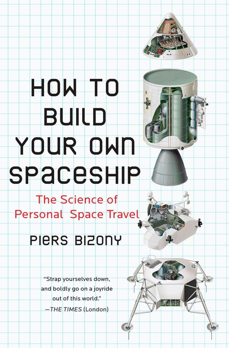 How to Build Your Own Spaceship: The Science of Personal Spa