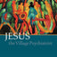 Jesus the Village Psychiatrist