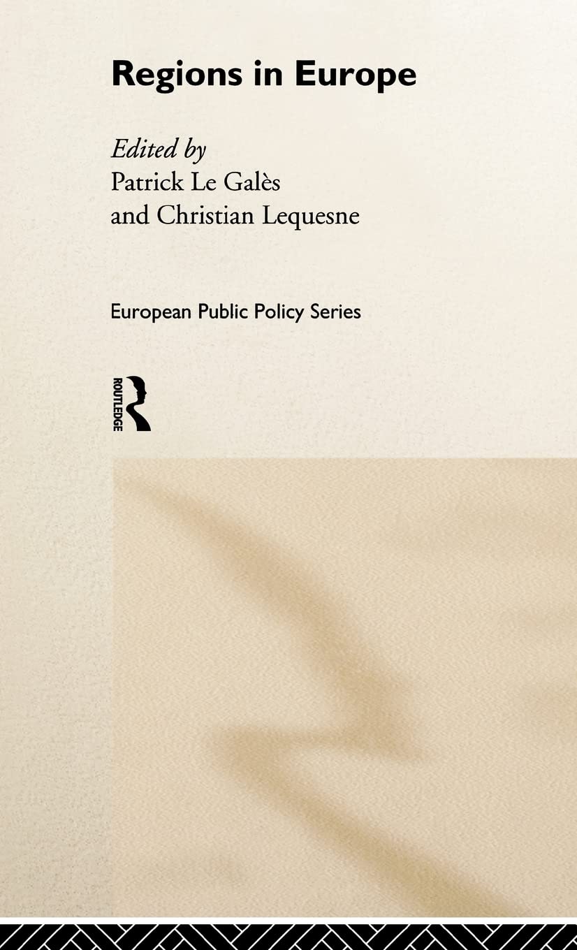 Regions in Europe: The Paradox of Power (Routledge Research in European Public Policy)