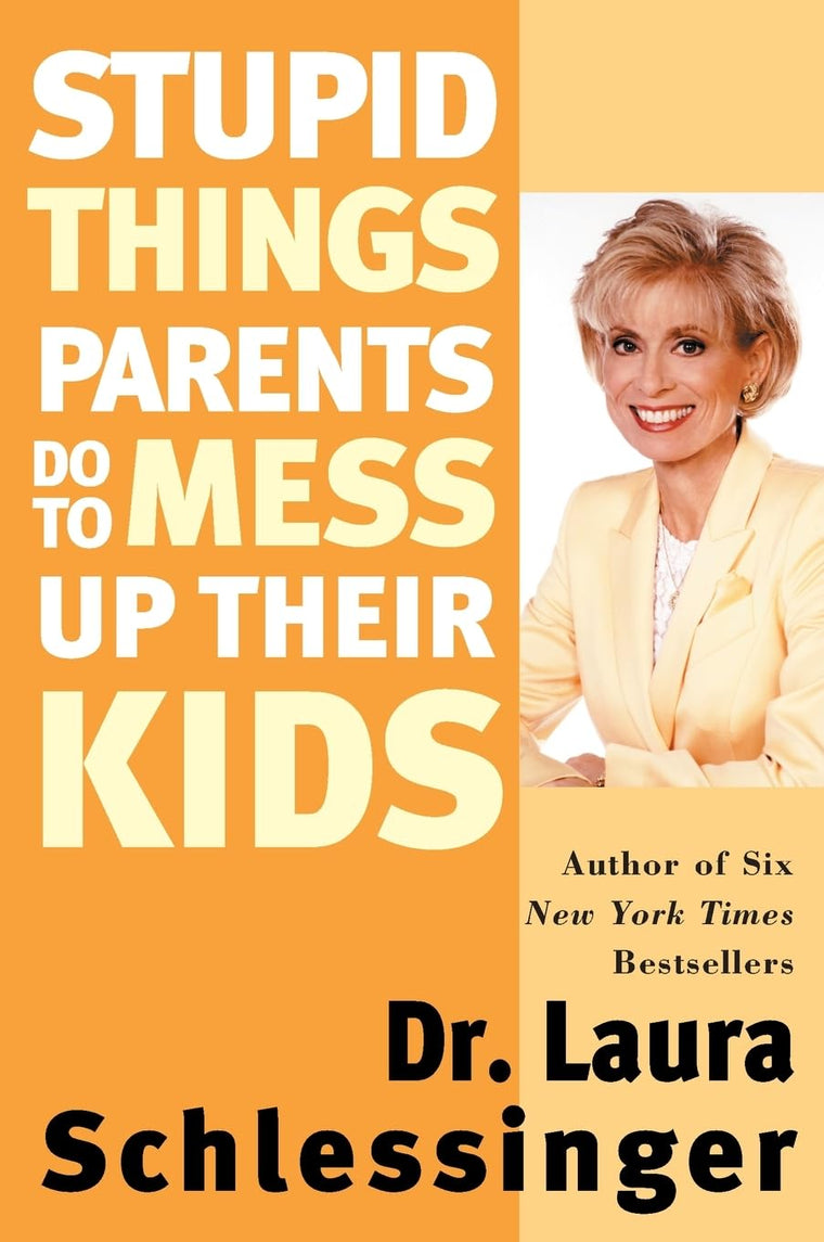 Stupid Things Parents Do To Mess Up Their Kids: Don't Have Them If You Won't Raise Them