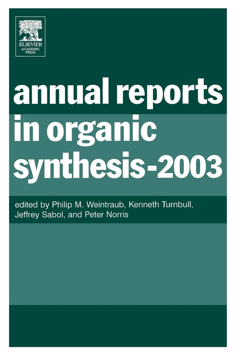 Annual Reports in Organic Synthesis (2003) (Volume 2003) (Annual Reports in Organic Synthesis, Volume 2003)