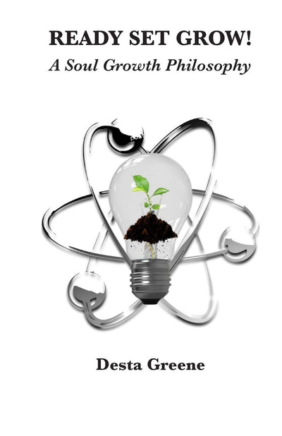 Ready Set Grow: A Soul Growth Philosophy