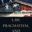 Law, Pragmatism, and Democracy
