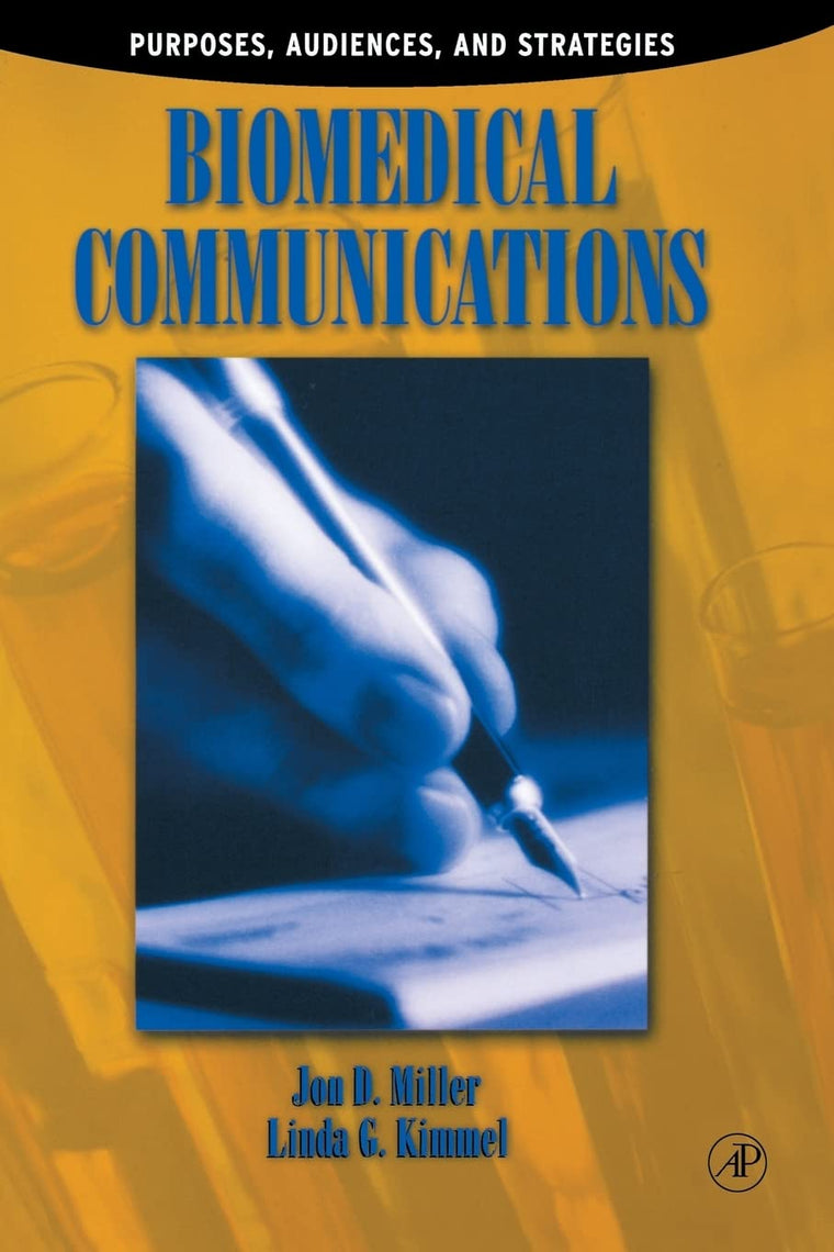 Biomedical Communications: Purpose, Audience, and Strategies