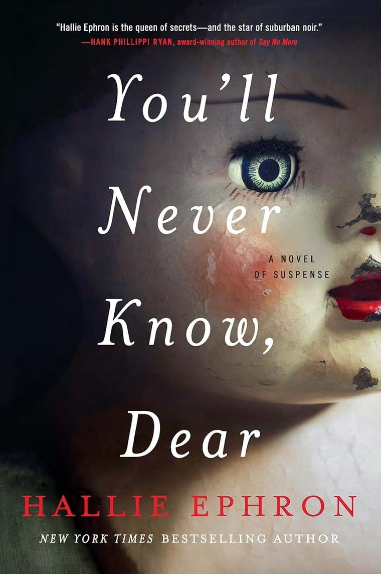 You'll Never Know, Dear: A Novel of Suspense