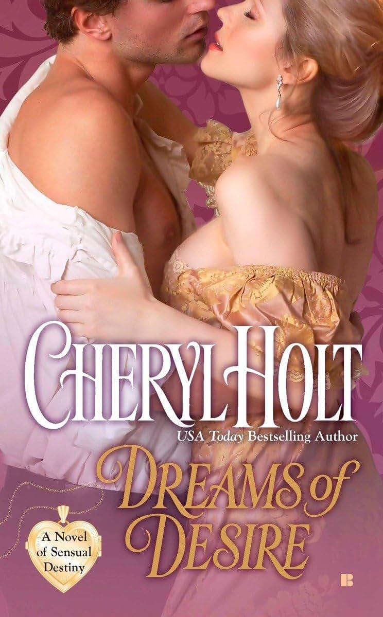 Dreams of Desire (A Novel of Sensual Destiny)