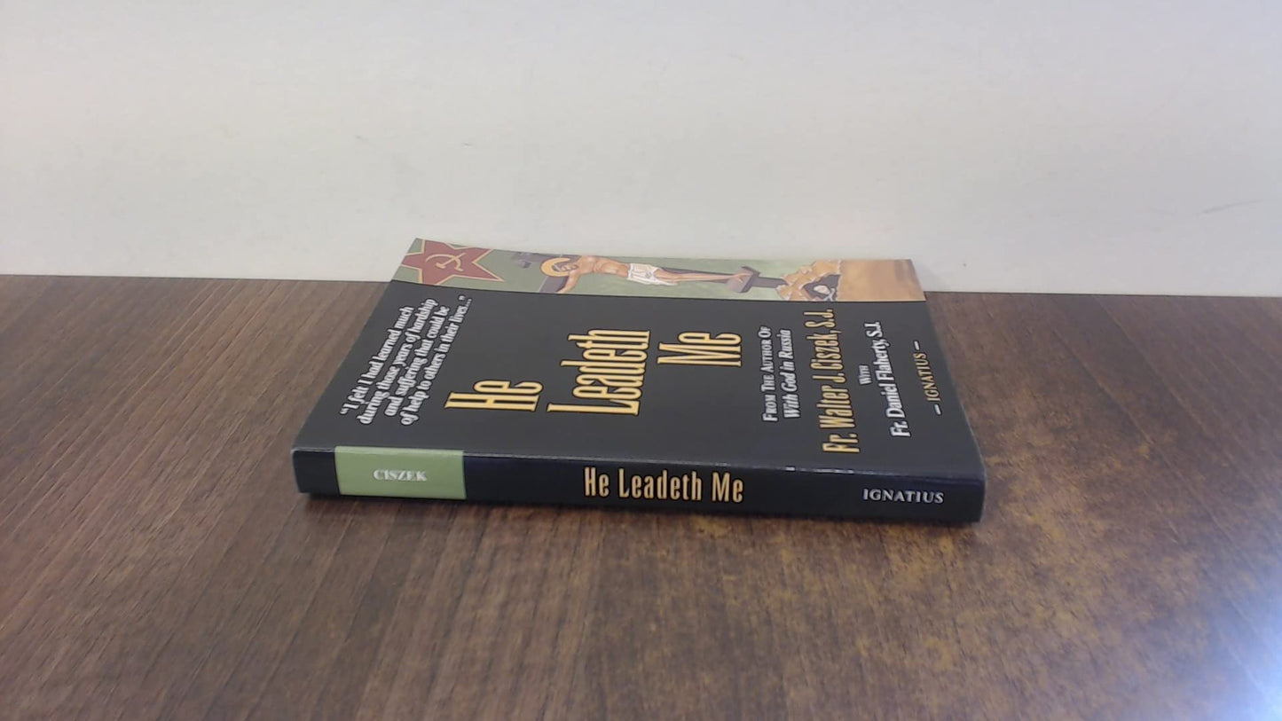 He Leadeth Me by Fr. Walter Ciszek S.J.
