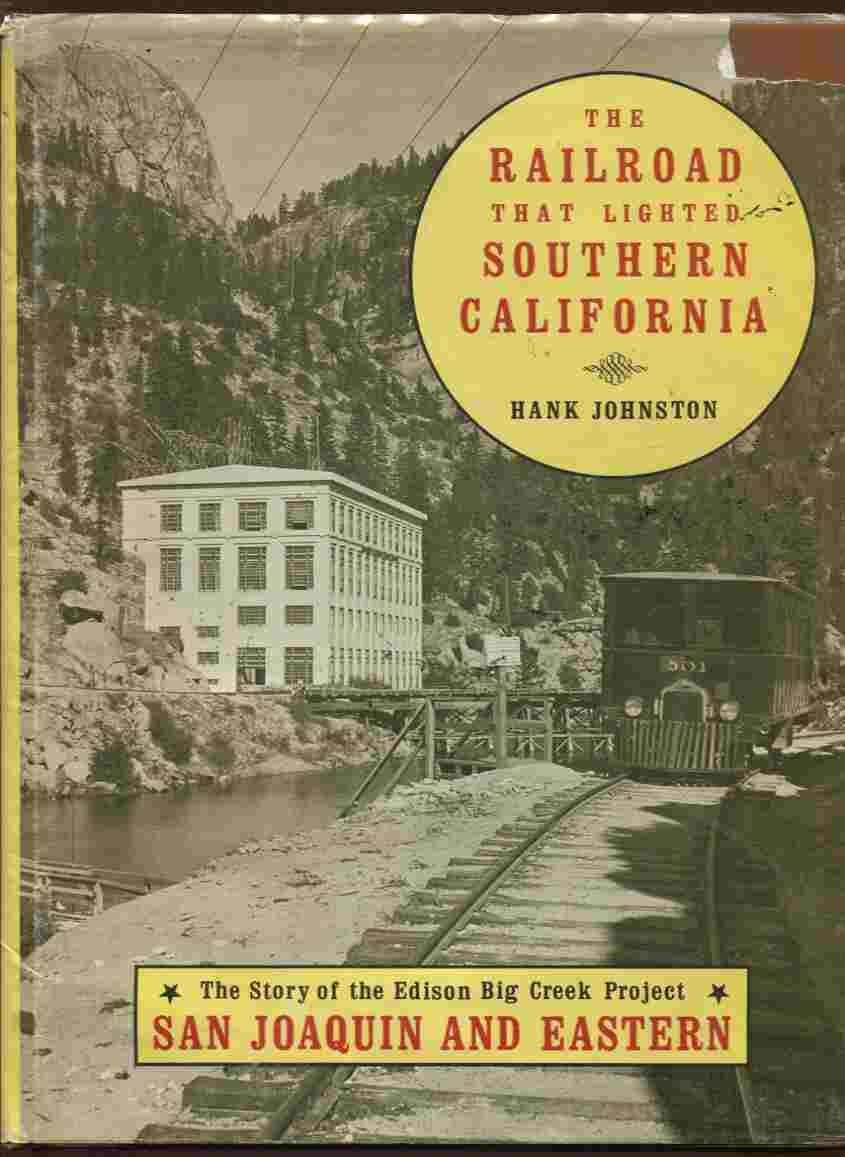 The Railroad That Lighted Southern California