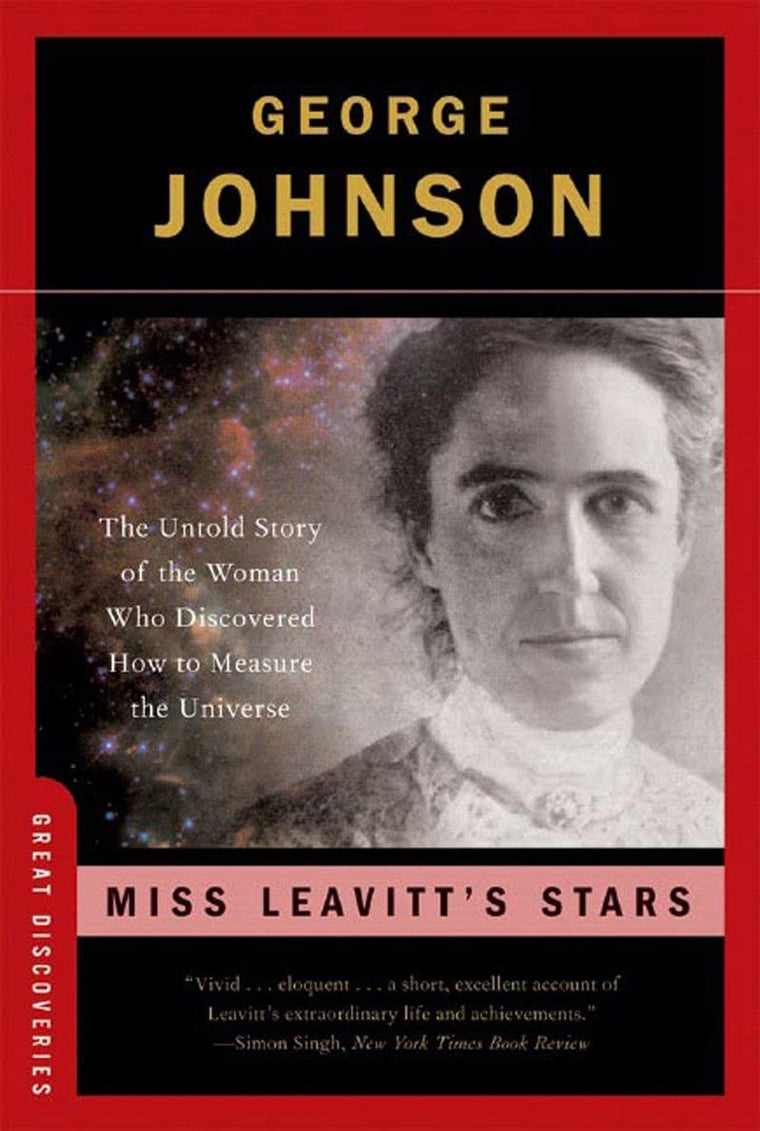 Miss Leavitt's Stars: The Untold Story of the Woman Who Disc