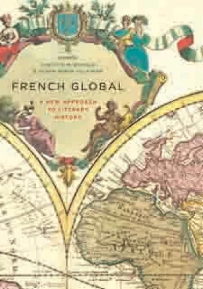 French Global: A New Approach to Literary History