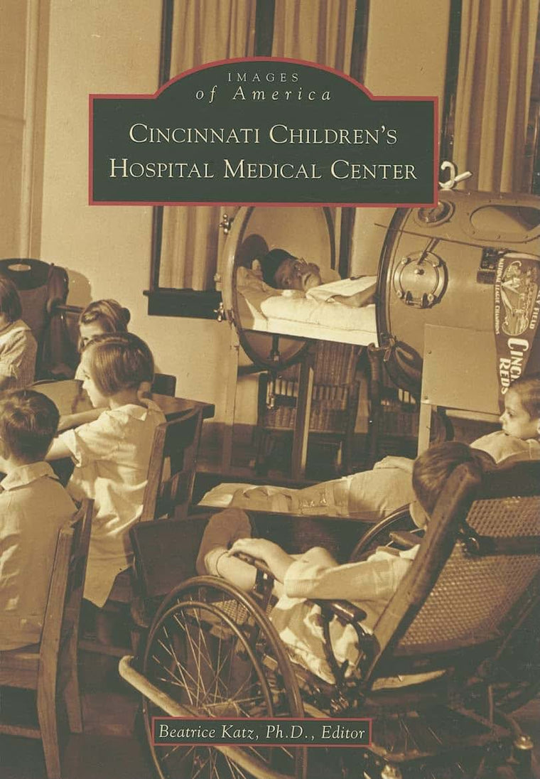 Cincinnati Childrens Hospital Medical Center (Images of America)