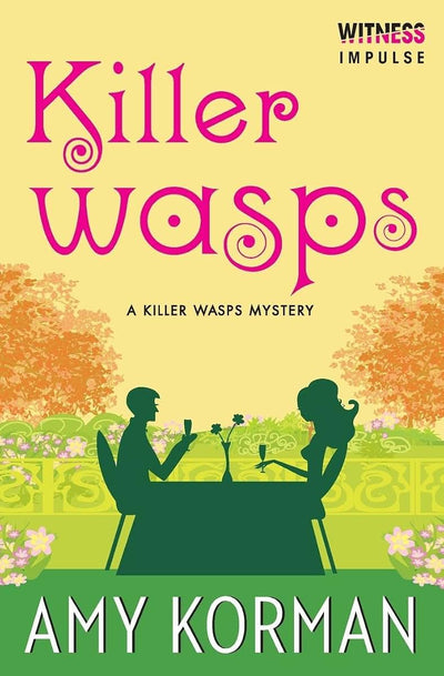 Killer WASPs: A Killer Wasps Mystery (Killer Wasps Mysteries)