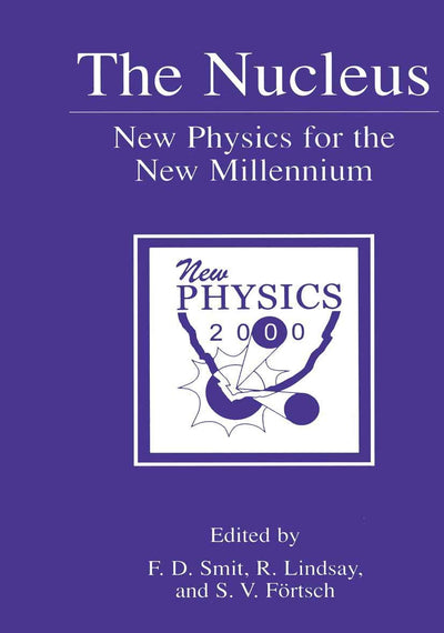 The Nucleus - New Physics for the New Millennium