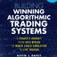 Building Winning Algorithmic Trading Systems, + Website: A Trader's Journey From Data Mining to Monte Carlo Simulation to Live Trading (Wiley Trading)