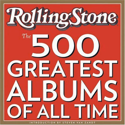 500 Greatest Albums of All Times by Joe Levy