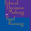 Ethical Decision Making in Fund Raising