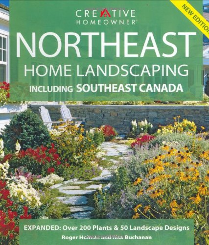 Northeast Home Landscaping: Including Southeast Canada