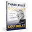 Three Rules for Living a Good Life: A Game Plan for after Graduation