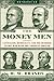 The Money Men: Capitalism, Democracy, and the Hundred Years' War over the American Dollar (Enterprise)
