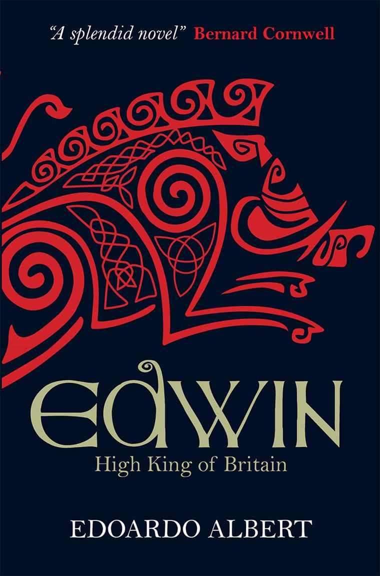 Edwin: High King of Britain (The Northumbrian Thrones)
