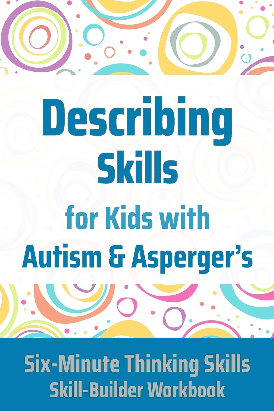 Describing Skills for Kids with Autism & Asperger's (Six-Minute Thinking Skills)