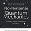 No-Nonsense Quantum Mechanics: A Student-Friendly Introduction, Second Edition