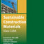 Sustainable Construction Materials: Glass Cullet (Woodhead Publishing Series in Civil and Structural Engineering)