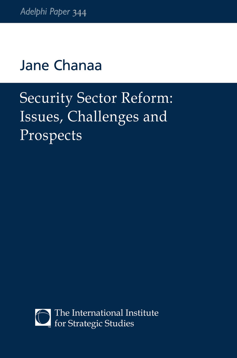 Security Sector Reform (Adelphi series)