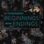 A Thousand Beginnings and Endings
