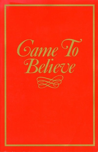 Came to Believe by Alcoholics Anonymous