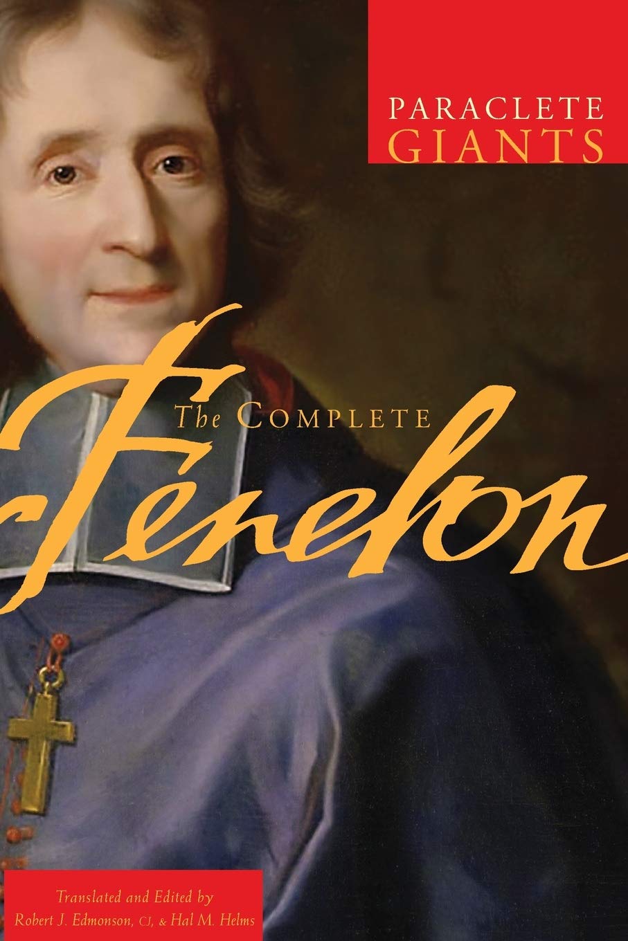 The Complete Fenelon (Paraclete Giants) by Fenelon, Francois